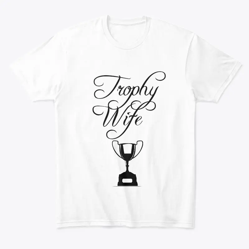 Trophy Wife 